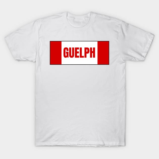 Guelph City in Canadian Flag Colors T-Shirt by aybe7elf